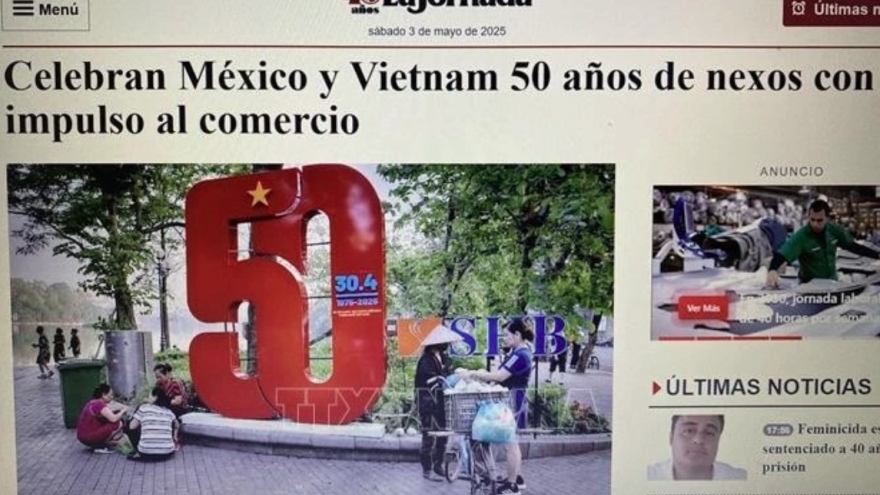 Mexican newspaper highlights Mexico - Vietnam diplomatic relations